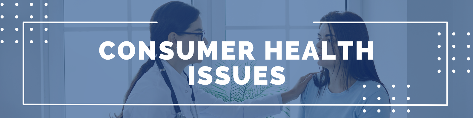 Unit 6: Consumer Health Issues Banner